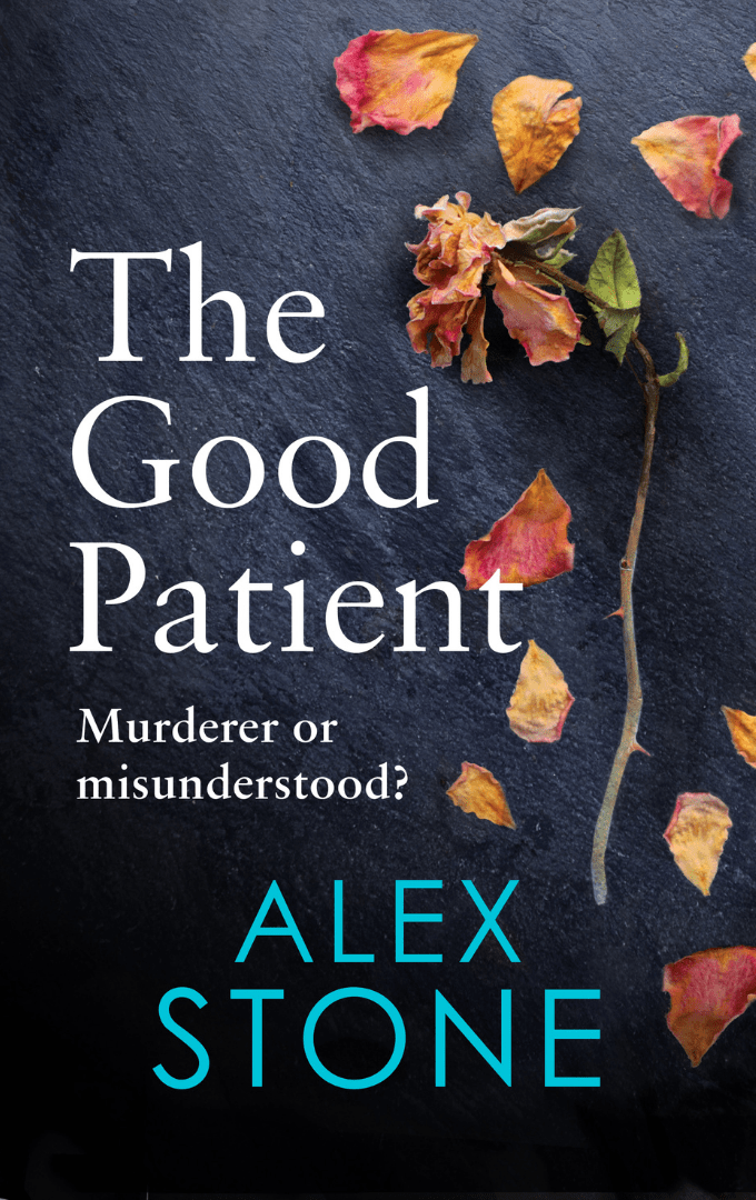 2023-03-22 – Alex Stone – The Good&nbsp;Patient