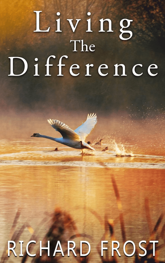 2023-11-30 – Richard Frost – Living The&nbsp;Difference