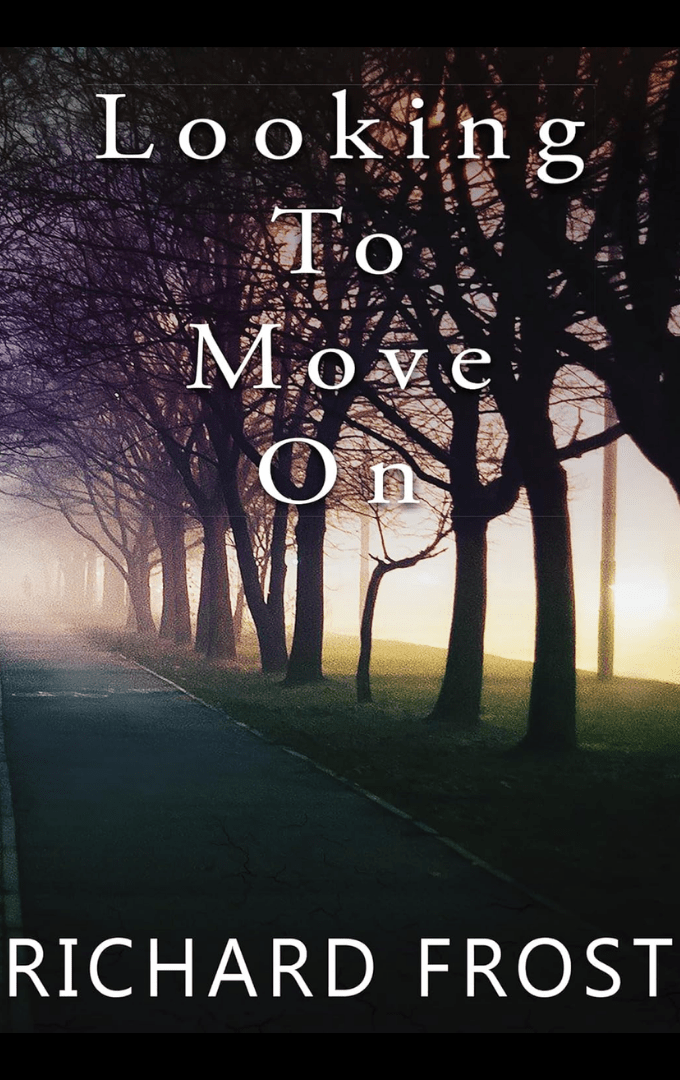 2022-10-13 – Richard Frost – Looking To Move&nbsp;On