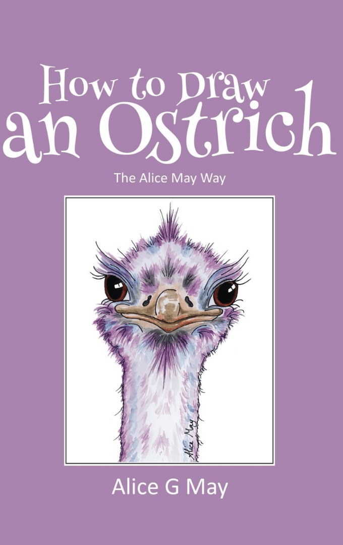 2024-04-01 – Alice May – How to Draw an Ostrich: The Alice May&nbsp;Way