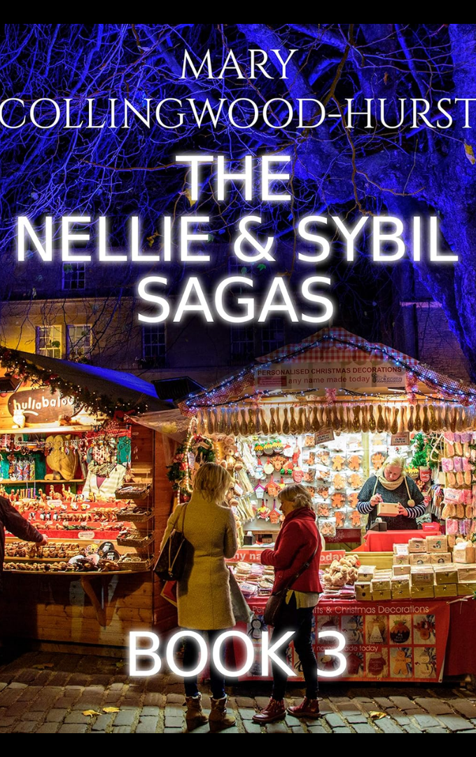 2020-02-15 – Mary Collingwood Hurst – The Nellie & Sybil Sagas: Book&nbsp;3