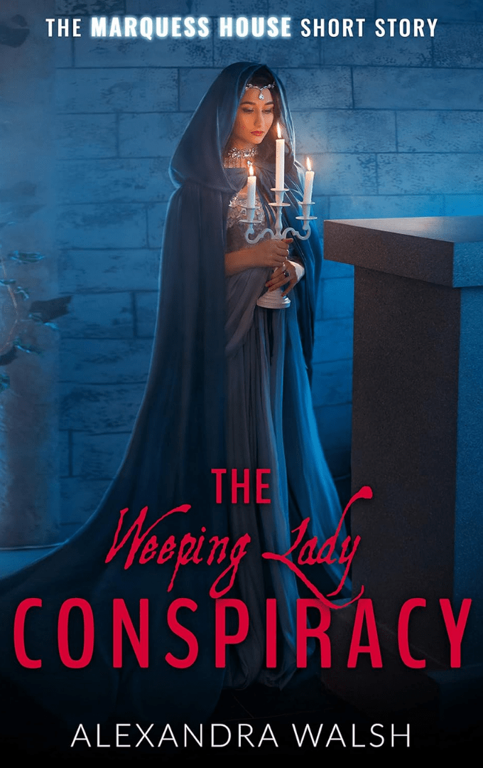 2021-04-15 – Alexandra Walsh – The Weeping Lady&nbsp;Conspiracy
