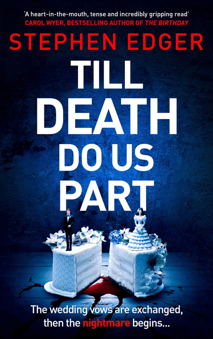 2019-05-17 – Stephen Edger – Till Death Do Us&nbsp;Part
