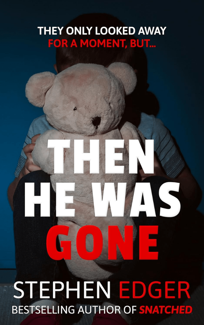 2017-08-01 – Stephen Edger – Then He Was&nbsp;Gone