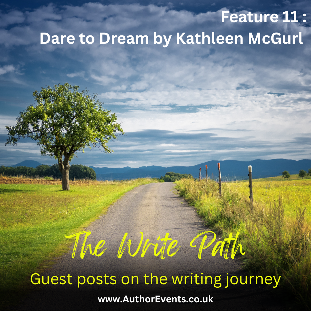 The Write Path 11: Dare to Dream