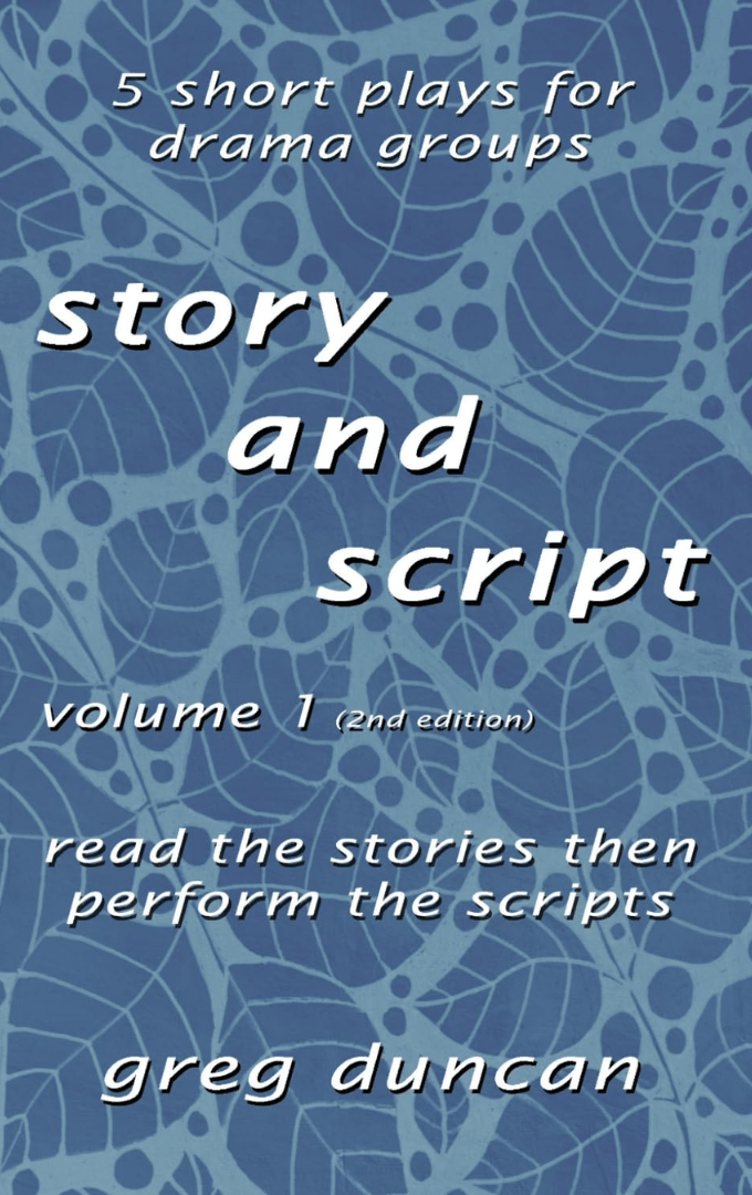 2022-08-12 – Greg Duncan – Story and Script Vol 1 – 2nd&nbsp;Edition