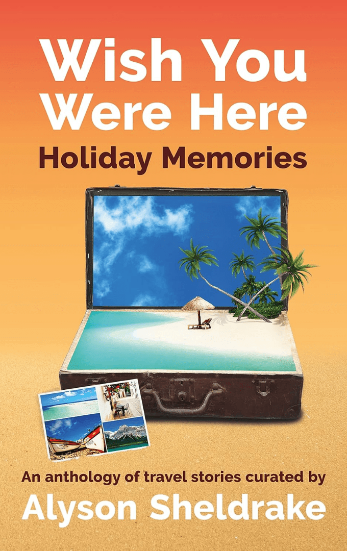 2021-11-14 – Jacqueline Lambert – Wish You Were Here – Holiday Memories: An anthology of travel&nbsp;stories